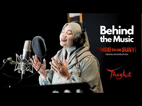 Behind The Music - Fadhilah Intan ( Rindu dalam Sunyi Ost. Thaghut )