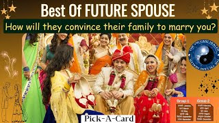 How Will Your FUTURE SPOUSE Convince Their Family To Marry You✨❤️💏☯️Pick A Card Hindi Tarot🌺