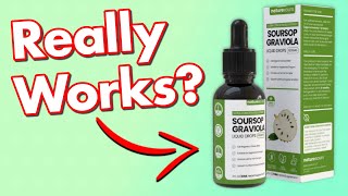 Naturesours Soursop Review - Legit or Scam?