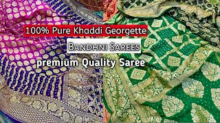 Latest 100% Pure Banarasi Khaddi Georgette rai Bhandhej bandhni sarees