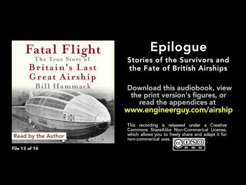 Fatal Flight audiobook: Epilogue: Stories of Survivors and the Fate of British Airship (13/14)