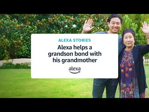 Andrew: Alexa helps a grandson bond with his grandmother | Alexa Stories