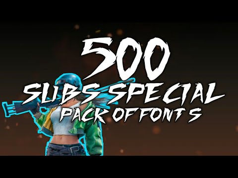 FREE PACK OF FONTS + HAPPY 500 SUBSCRIBERS (THANK YOU ALL)