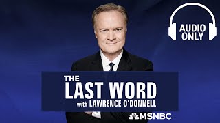 The Last Word With Lawrence O’Donnell - Jan. 15 | Audio Only