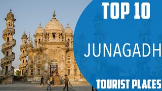 Top 10 Best Tourist Places to Visit in Junagadh| India - English