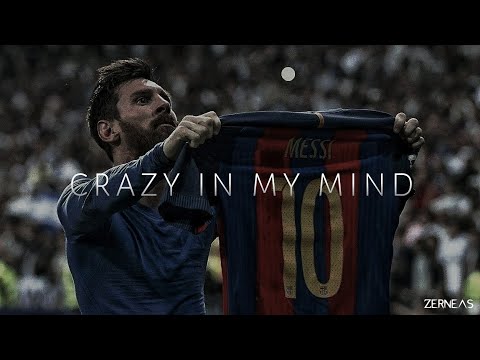 Lionel Messi || Crazy In My Mind [Edit]