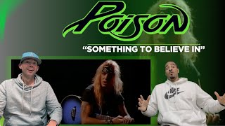 🎸REACTION to POISON - "SOMETHING TO BELIEVE IN" #reaction #music #poison #christian #god #faith