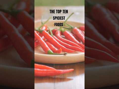 The Top Ten Spiciest Foods 🌶😋👌🏾It's National Hot & Spicy Day #hotandspicy #spicyfood