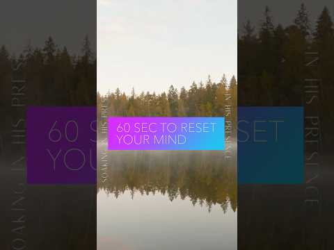 🙏 60 seconds to reset your mind.