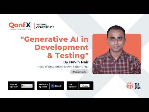 Impact of #GenerativeAI in Development and #SoftwareTesting | Navin Nair | #QonfX 2024 #GenAI