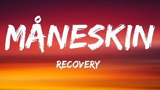 Måneskin - Recovery (Lyrics)