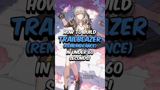 BEST REMEMBRANCE TRAILBLAZER BUILD - How to Build Remembrance Trailblazer in 60 Seconds #starrail