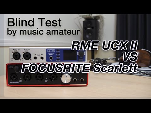 【RME UCX II】価格差5倍を見抜けるか!? オーディオインターフェースを音楽素人がブラインドテストしてみた【FOCUSRITE Scarlett 18i8 Gen2】