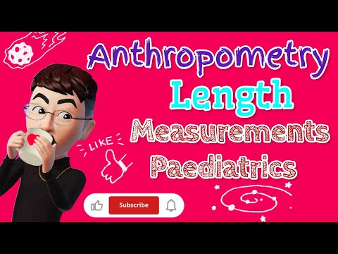 Length Measurements of Newborns: Pediatric Anthropometry Essentials