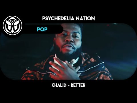 Khalid - Better