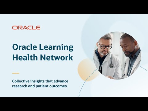 Join Oracle’s Learning Health Network to Gain Collective Insights