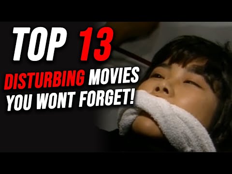 TOP 13 DISTURBING Movies I Couldn't Forget Even if I Tried