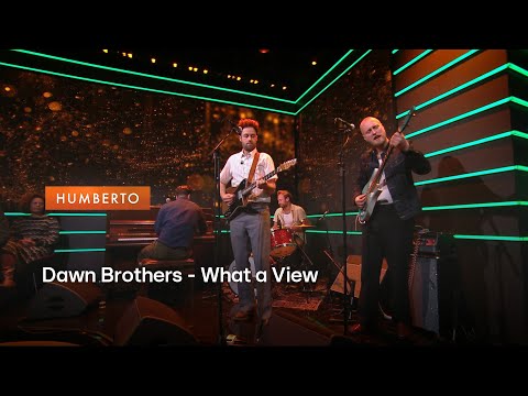 Dawn Brothers - What a View | HUMBERTO