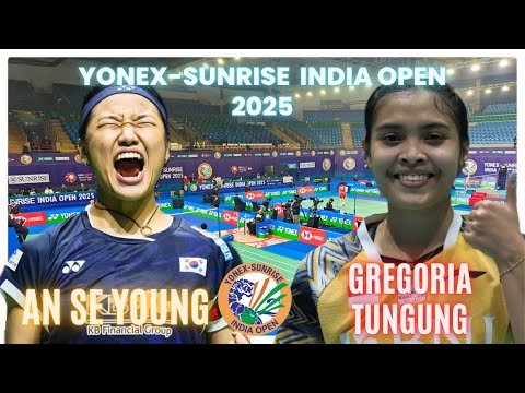 ANSE YOUNG🇰🇷VS GREGORIA TUNJUNG🇮🇩: YONEX-SUNRISE INDIAN OPEN 2025|SEMI FINAL