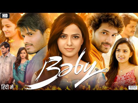 Baby Full Movie in Hindi Dubbed | Vaishnavi Chaitanya | Viraj A | Anand Devarakonda | Review & Facts