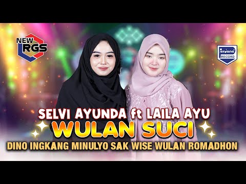 Laila Ayu Ft. Selvi Ayunda - Wulan Suci - New RGS