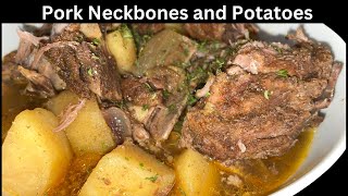 Slow Cooked Pork Neckbones and Potatoes #easyrecipe  | Soul Food - Sunday Dinner | Tanny Cooks