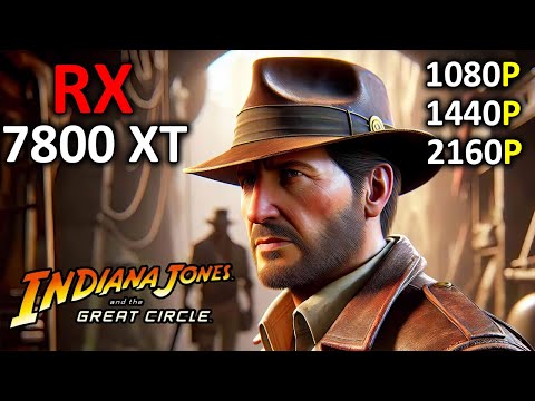 Indiana Jones and the Great Circle on RX 7800 XT 16GB | 1080p - 1440p & 4K | 2024