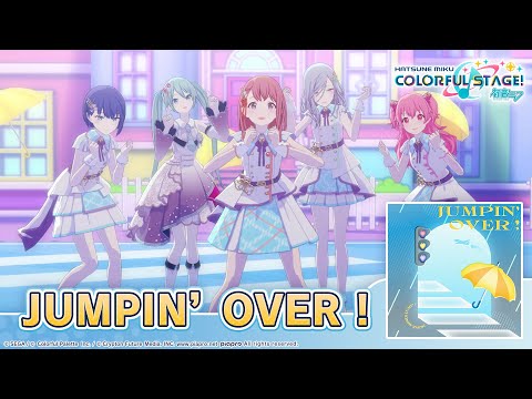 HATSUNE MIKU: COLORFUL STAGE! - JUMPIN' OVER ! by r-906  3DMV - MORE MORE JUMP!