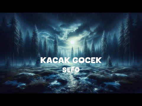 Sefo - Kacak Gocek (Lyrics)