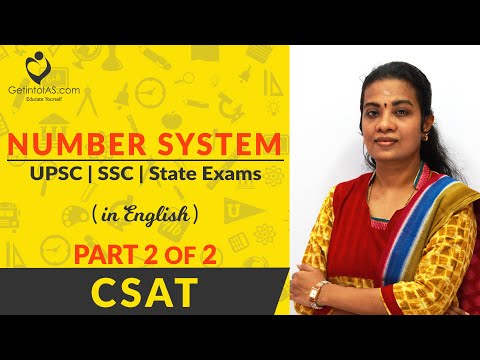 Number System Concepts | Part 2 of 2 | CSAT | In English | UPSC | GetintoIAS