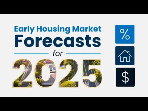 Early Housing Market Forecasts for 2025