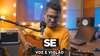 Se ( Djavan ) - Voz e Violão - Patrício Gontijo