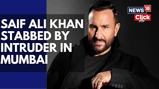 Saif Ali Khan Stabbed With Knife In A Robbery Attempt In Bandra Home | Bollywood Latest News | N19V