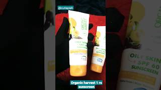 1 rs loot😝 organic harvest sunscreen #1rssale #todaylootoffer  #freeproducts #trending #unboxing