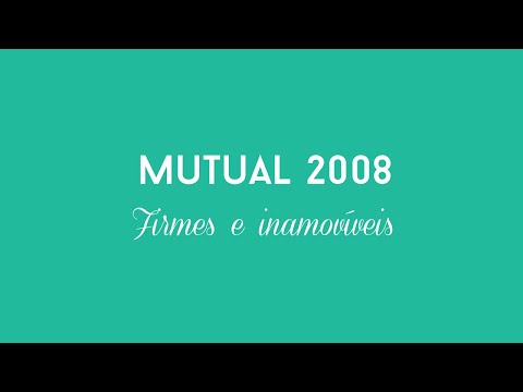 Mutual 2008 - Firmes e Inamovíveis | Álbum Completo