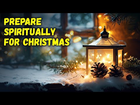 SPIRITUAL Preparation for a MEANINGFUL Christmas: PEACE and PURPOSE Awaits