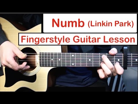 Linkin Park - Numb | Fingerstyle Guitar Lesson (Tutorial) How to play Fingerstyle