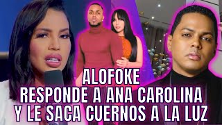 ALOFOKE RESPONDE A ANA CAROLINA Y LE SACA CUERNOS DE MUSICÓLOGO, POR DECIR VIVE ALQUILADO