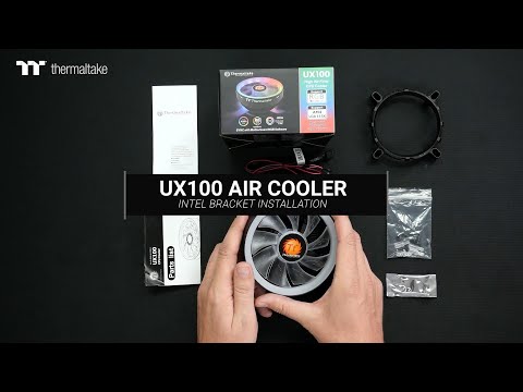 [HOW-TO] Thermaltake UX100 - Intel Bracket Installation