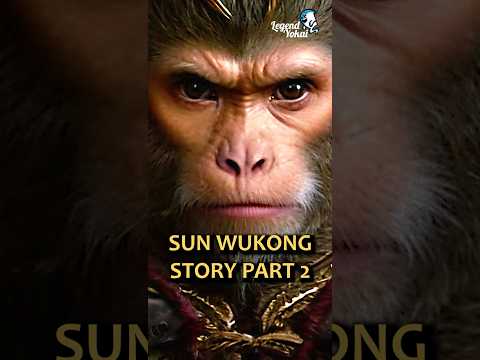 Story of Sun Wukong Part 2 -  Journey To The West Black Myth Wukong Chinese Mythology