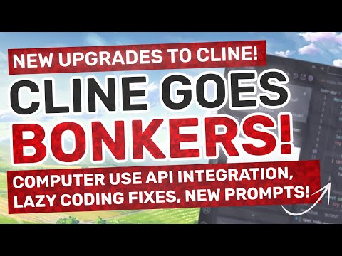 Cline (Upgraded) : Computer Use API Integration, Automated Testing, Lazy Coding Fixes, New Prompts!