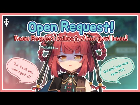 〔Open Request〕Kamu Request, Aku Baca!!〔Yuela GuiGui | LIVIUM〕