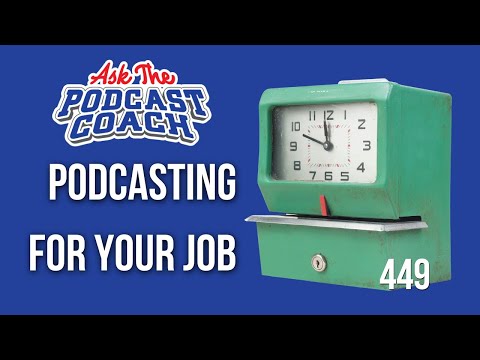 Podcasting For Your Place of Employment