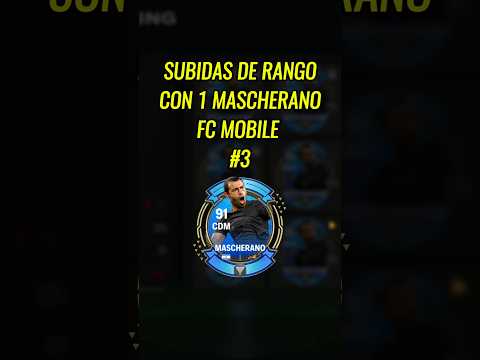 MEJORAS DE RANGO CON 1 MASCHERANO #3 💀🤩 #fcmobile #fifamobile #shorts #youtube