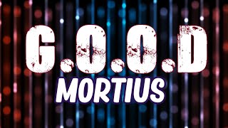 Mortius - G.O.O.D. (Lyric Video)