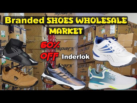 branded shoes wholesale market in delhi | cheapest shoes market inderlok | footwear wholesale market