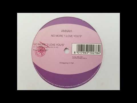 ANNAH - NO MORE "I LOVE YOU'S" (POWER MIX) HQ