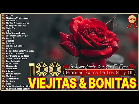 100 Canciones Romanticas Viejitas Pero Bonitas ~ Música Romántica de Todos Los Tiempos 70s 80s 90s