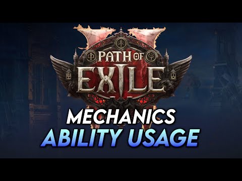 Path of Exile 2 Mechanics: Ability Usage