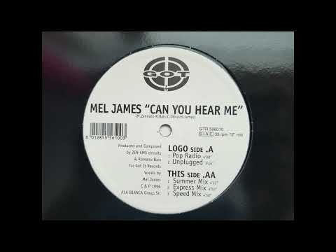 MEL JAMES - CAN YOU HEAR ME (SPEED MIX) HQ